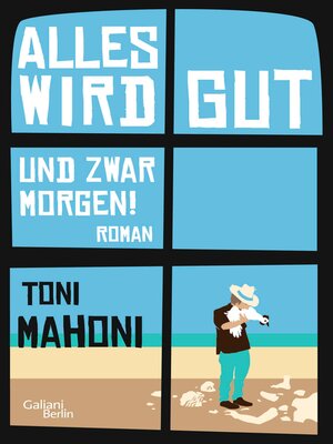 cover image of Alles wird gut, und zwar morgen!